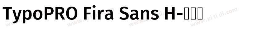 TypoPRO Fira Sans H字体转换